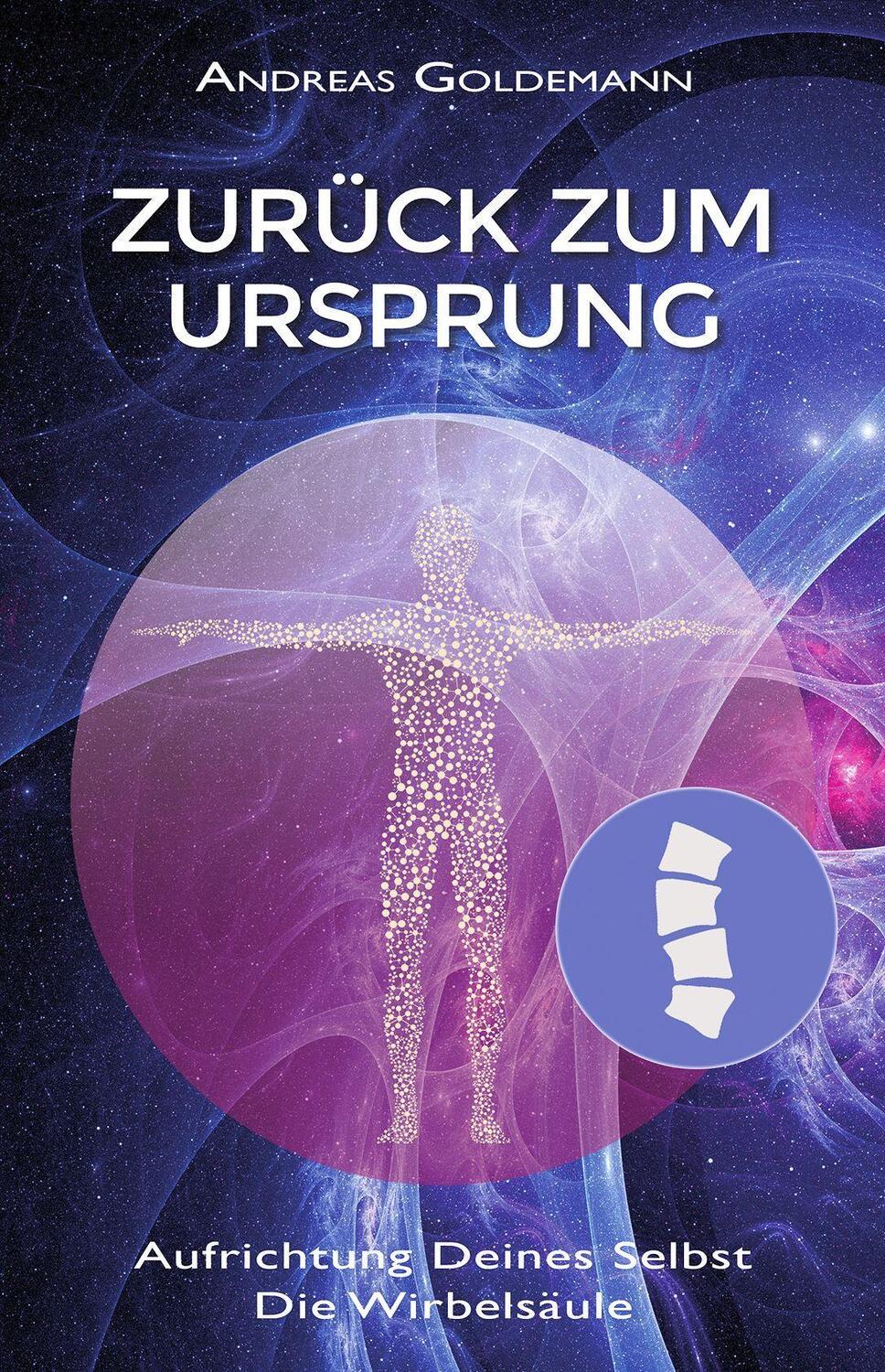 Cover: 9783964420497 | Zurück zum Ursprung | Aufrichtung Deines Selbst - die Wirbelsäule