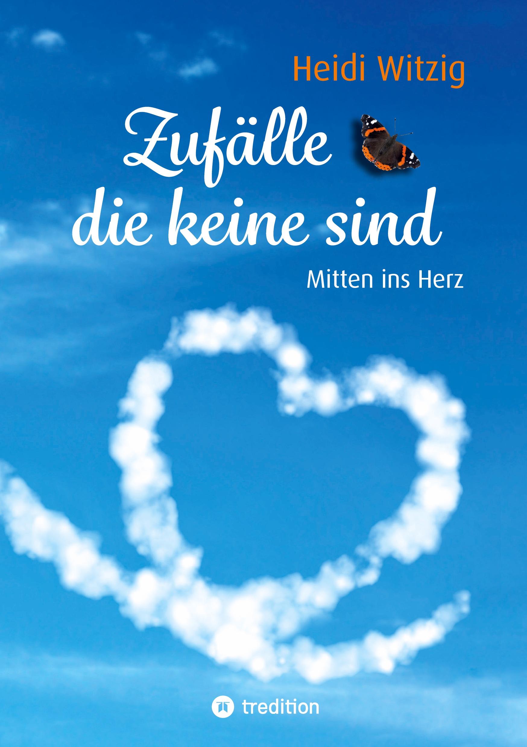 Cover: 9783347528390 | Zufälle, die keine sind | Mitten ins Herz | Heidi Witzig | Buch | 2021