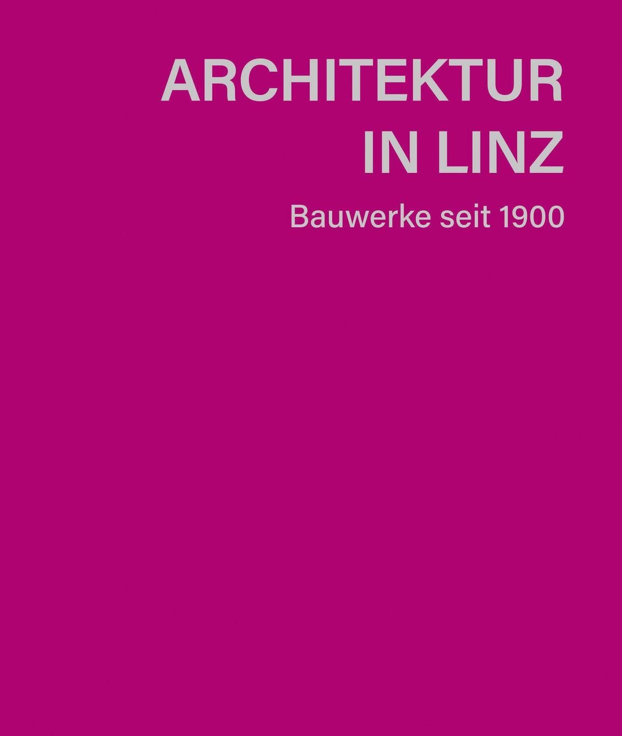 Cover: 9783702511197 | Architektur in Linz | Gregor Graf | Buch | 336 S. | Deutsch | 2024