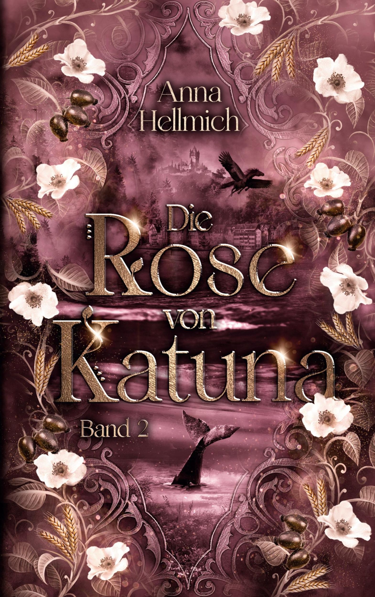 Cover: 9783759730534 | Die Rose von Katuna | Der Steinkönig Band 2 | Anna Hellmich | Buch