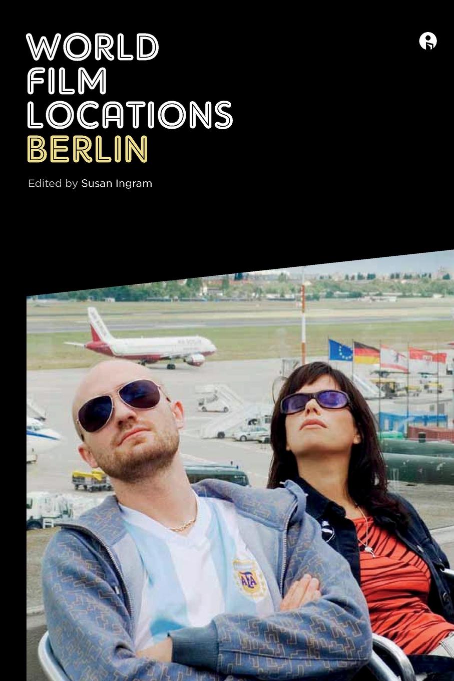 Cover: 9781841506319 | World Film Locations | Berlin | Susan Ingram | Taschenbuch | Paperback