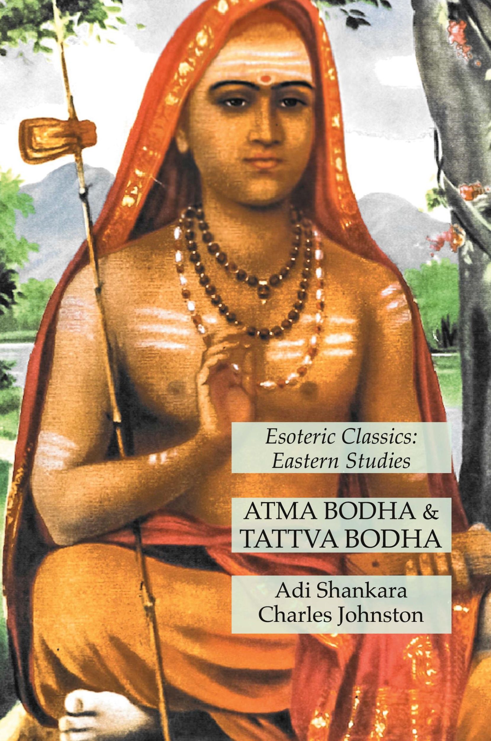 Cover: 9781631184017 | Atma Bodha &amp; Tattva Bodha | Esoteric Classics: Eastern Studies | Buch