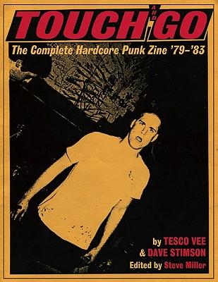 Cover: 9780979616389 | Touch and Go: The Complete Hardcore Punk Zine '79-'83 | Vee (u. a.)