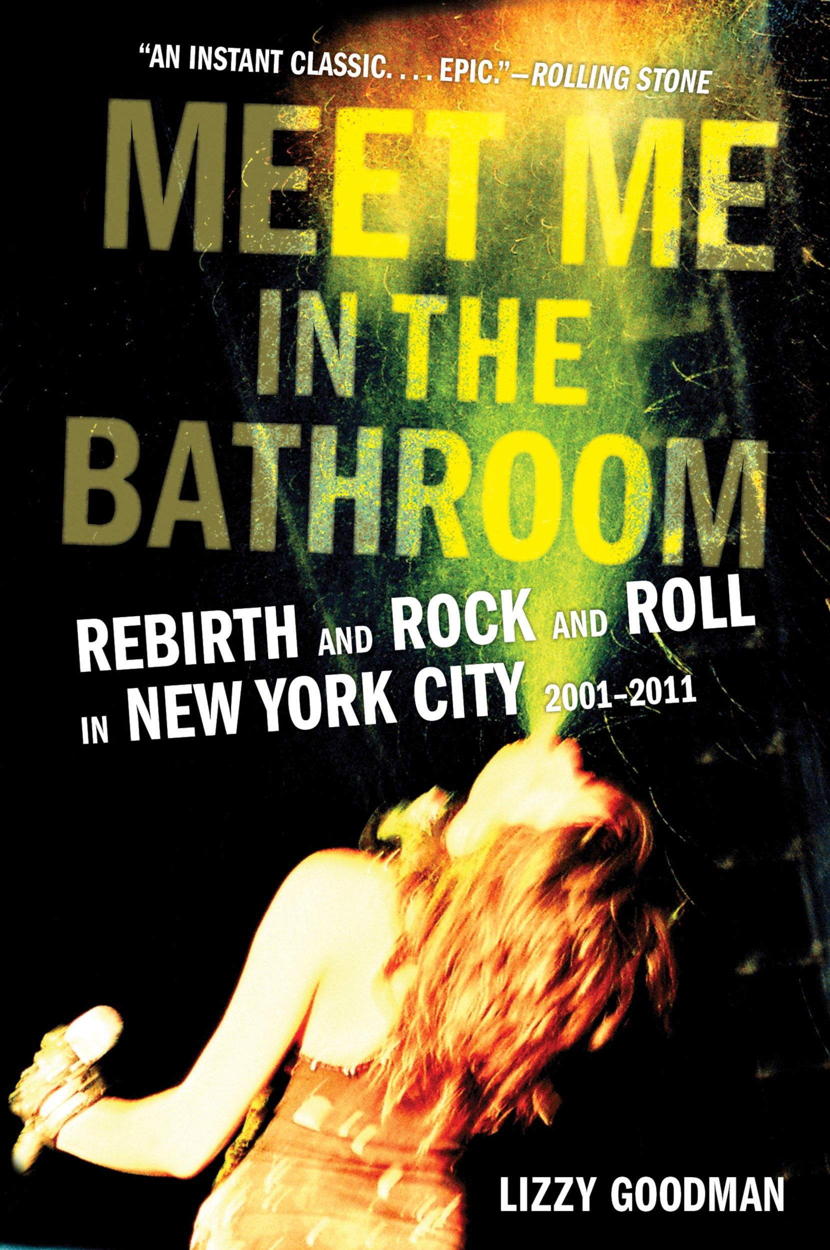 Cover: 9780062233103 | Meet Me in the Bathroom | Lizzy Goodman | Taschenbuch | Trade PB