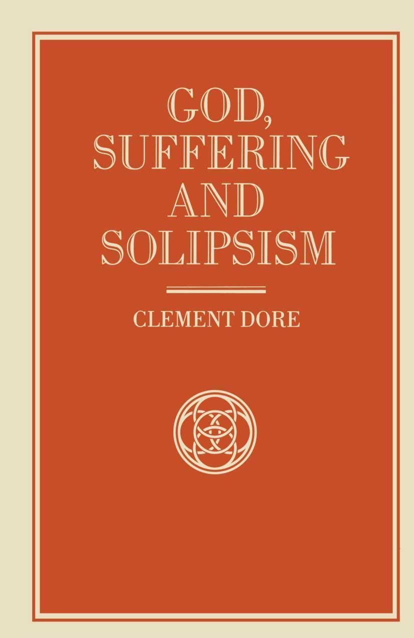 Cover: 9781349200498 | God, Suffering and Solipsism | Clement Dore | Taschenbuch | x | 1989