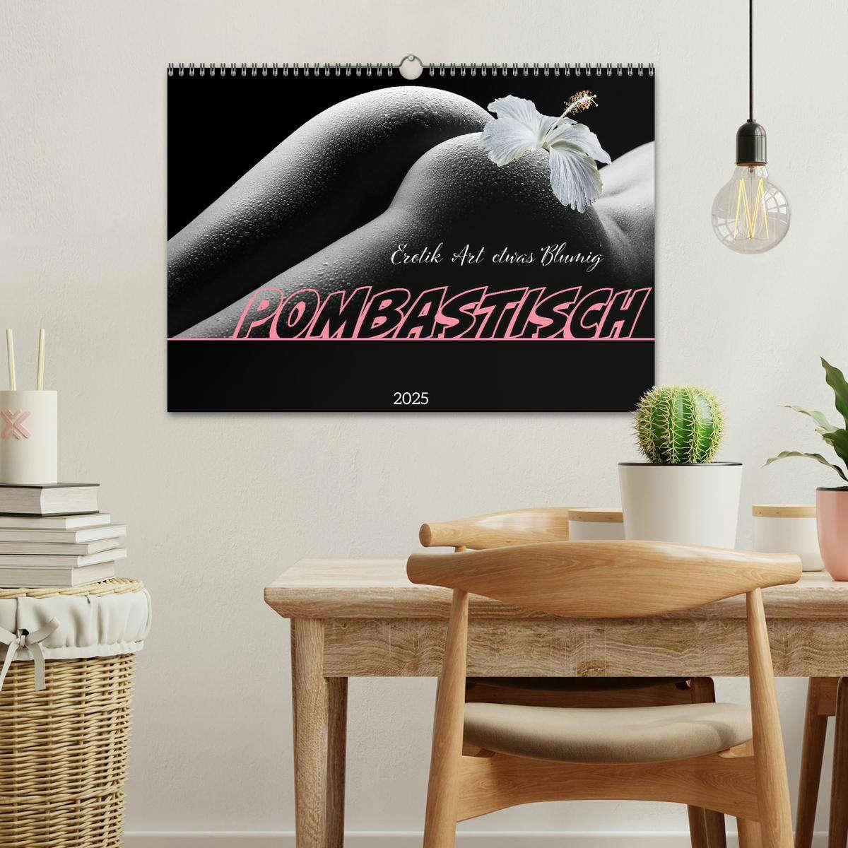 Bild: 9783383975219 | Erotik Art etwas Blumig POMBASTISCH (Wandkalender 2025 DIN A3...