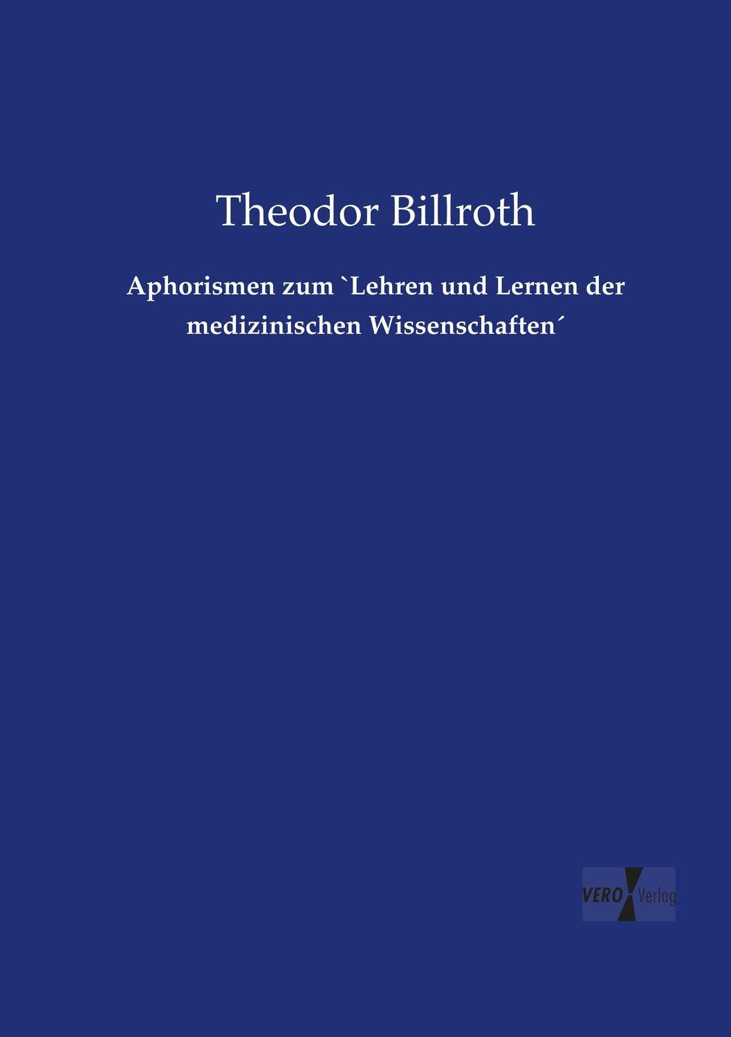 Cover: 9783737212083 | Aphorismen zum `Lehren und Lernen der medizinischen Wissenschaften