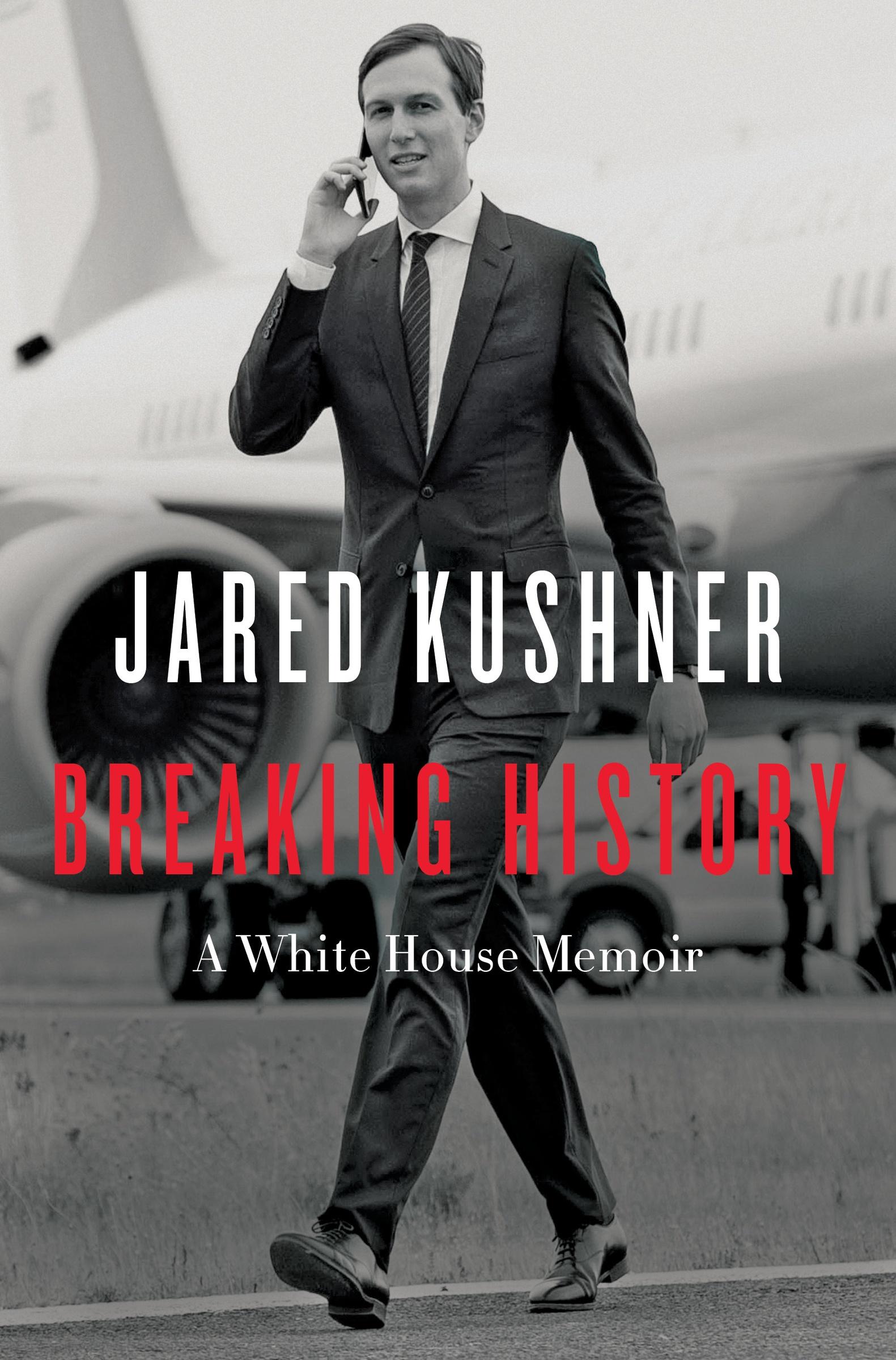 Cover: 9780063221499 | Breaking History | A White House Memoir | Jared Kushner | Taschenbuch