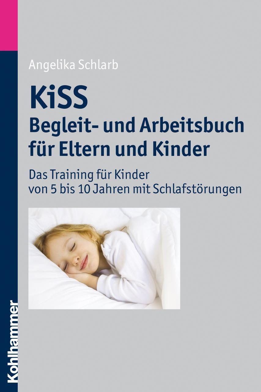 Cover: 9783170215399 | KiSS - Begleit- und Arbeitsbuch für Eltern und Kinder | Schlarb | Buch