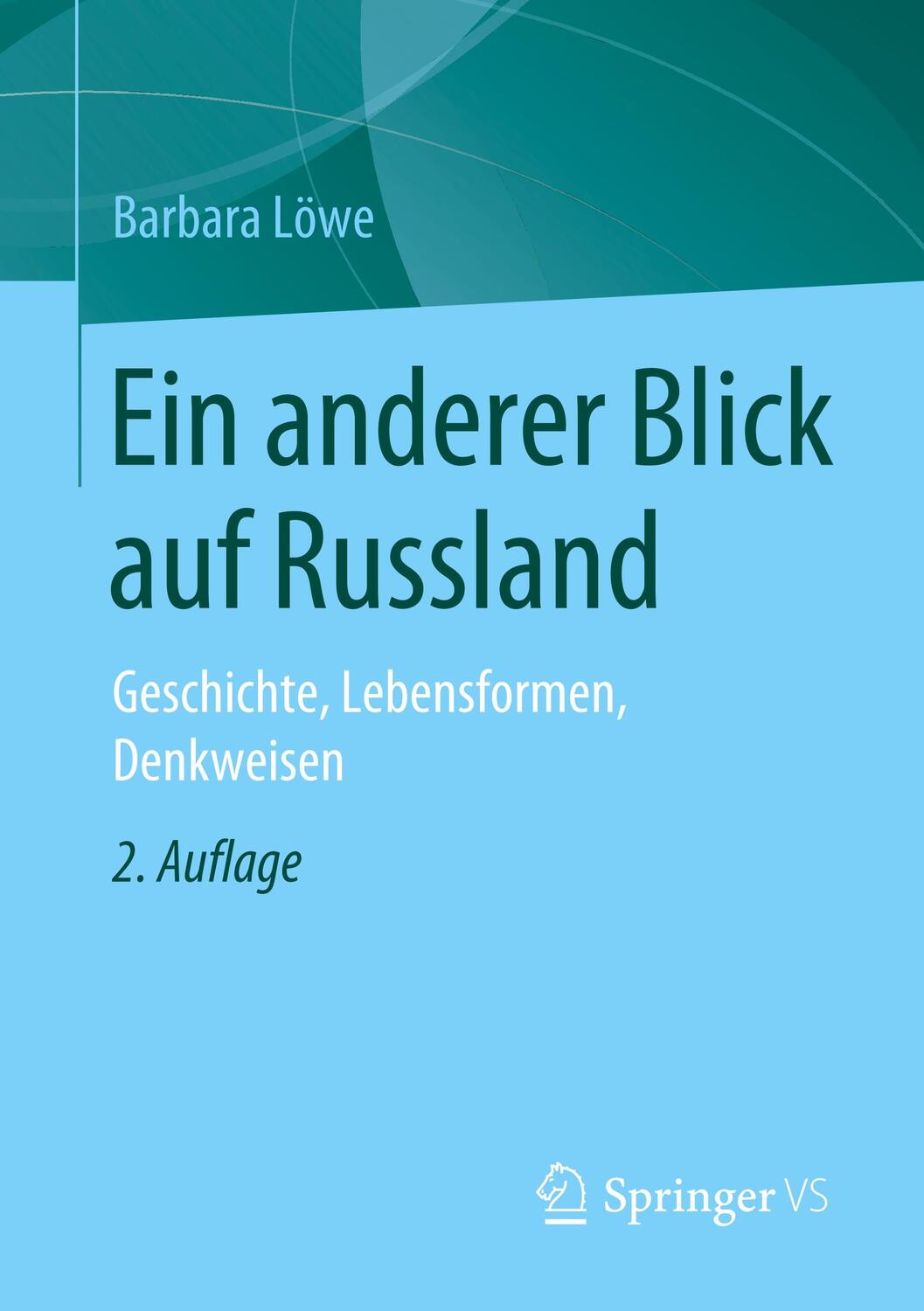 Cover: 9783658299408 | Ein anderer Blick auf Russland | Geschichte, Lebensformen, Denkweisen