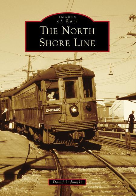 Cover: 9781467108966 | The North Shore Line | David Sadowski | Taschenbuch | Englisch | 2023