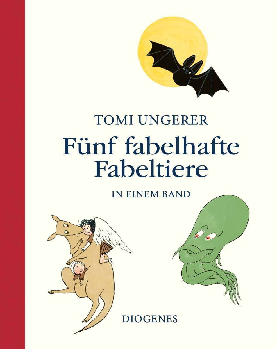 Cover: 9783257012590 | Fünf fabelhafte Fabeltiere | in einem Band | Tomi Ungerer | Buch