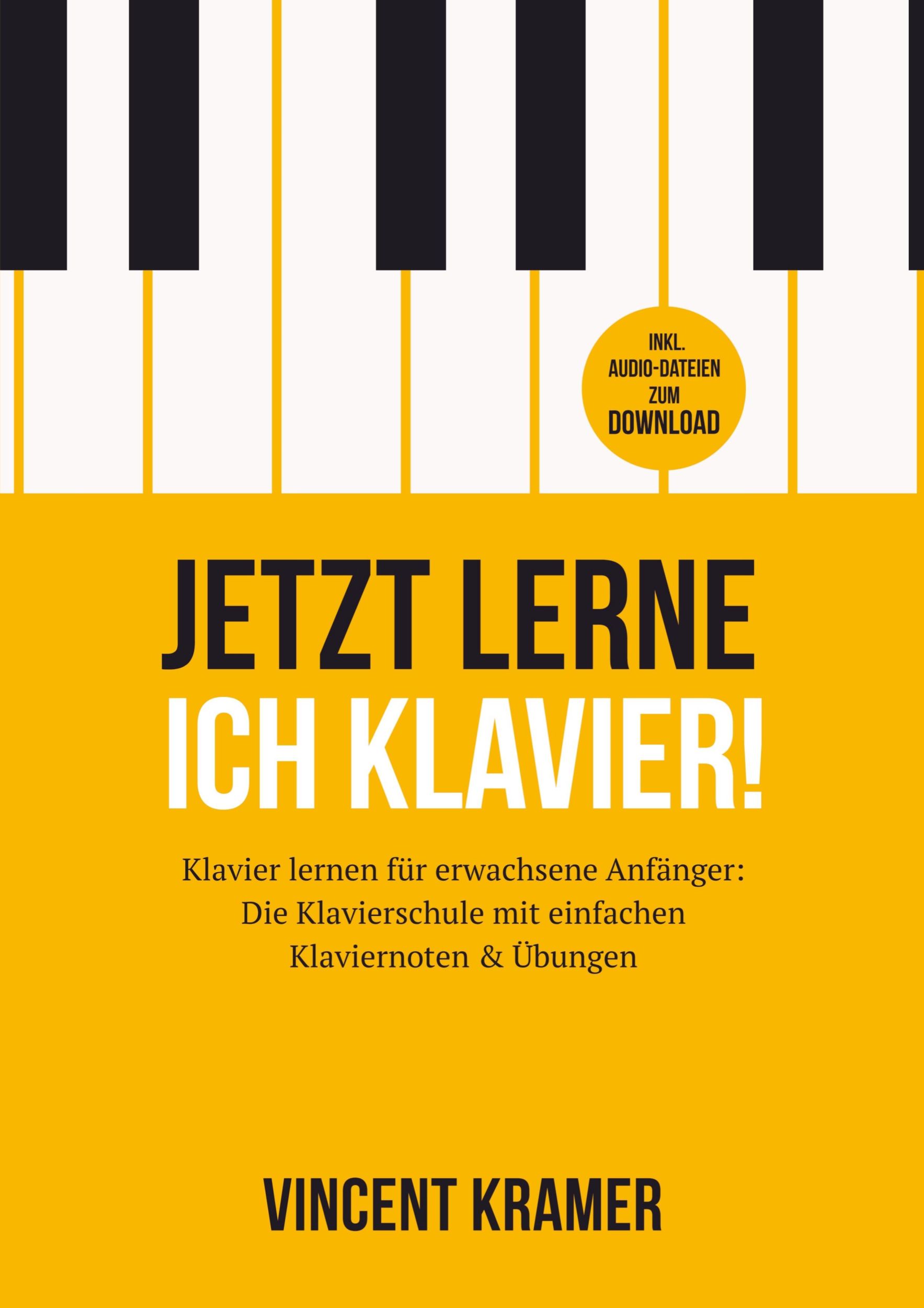 Cover: 9789403766928 | Jetzt lerne ich Klavier! Klavier lernen für erwachsene Anfänger:...