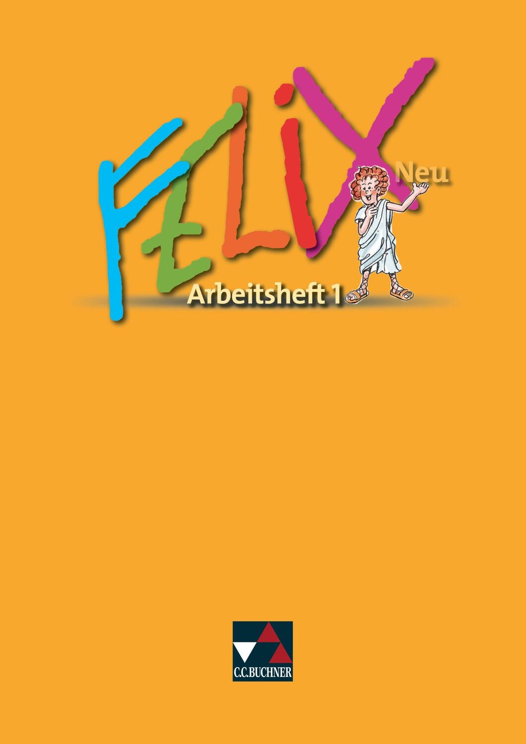 Cover: 9783766175625 | Felix Neu 1. Arbeitsheft | Katharina Börner (u. a.) | Taschenbuch