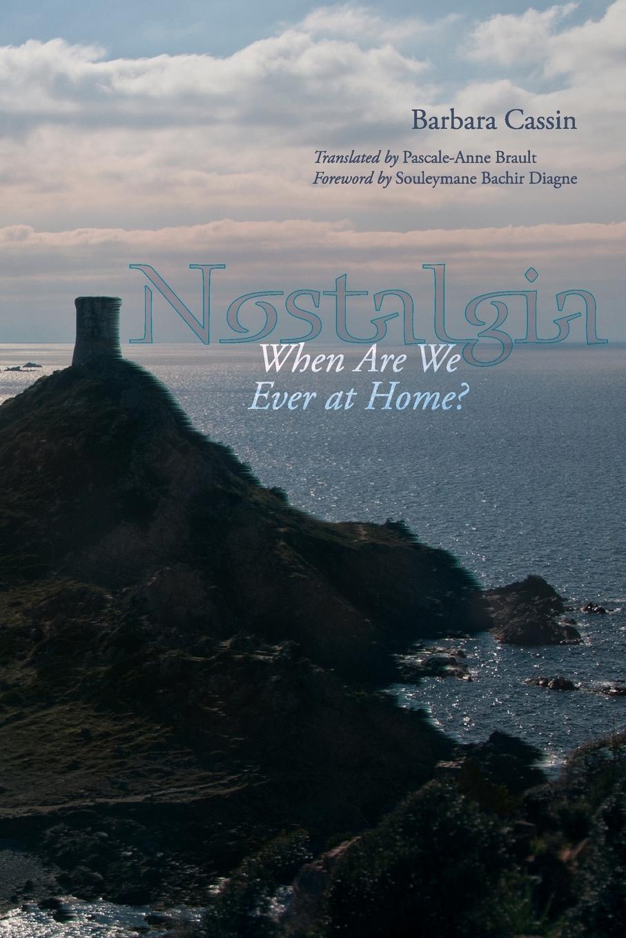 Cover: 9780823269518 | Nostalgia | When Are We Ever at Home? | Barbara Cassin | Taschenbuch