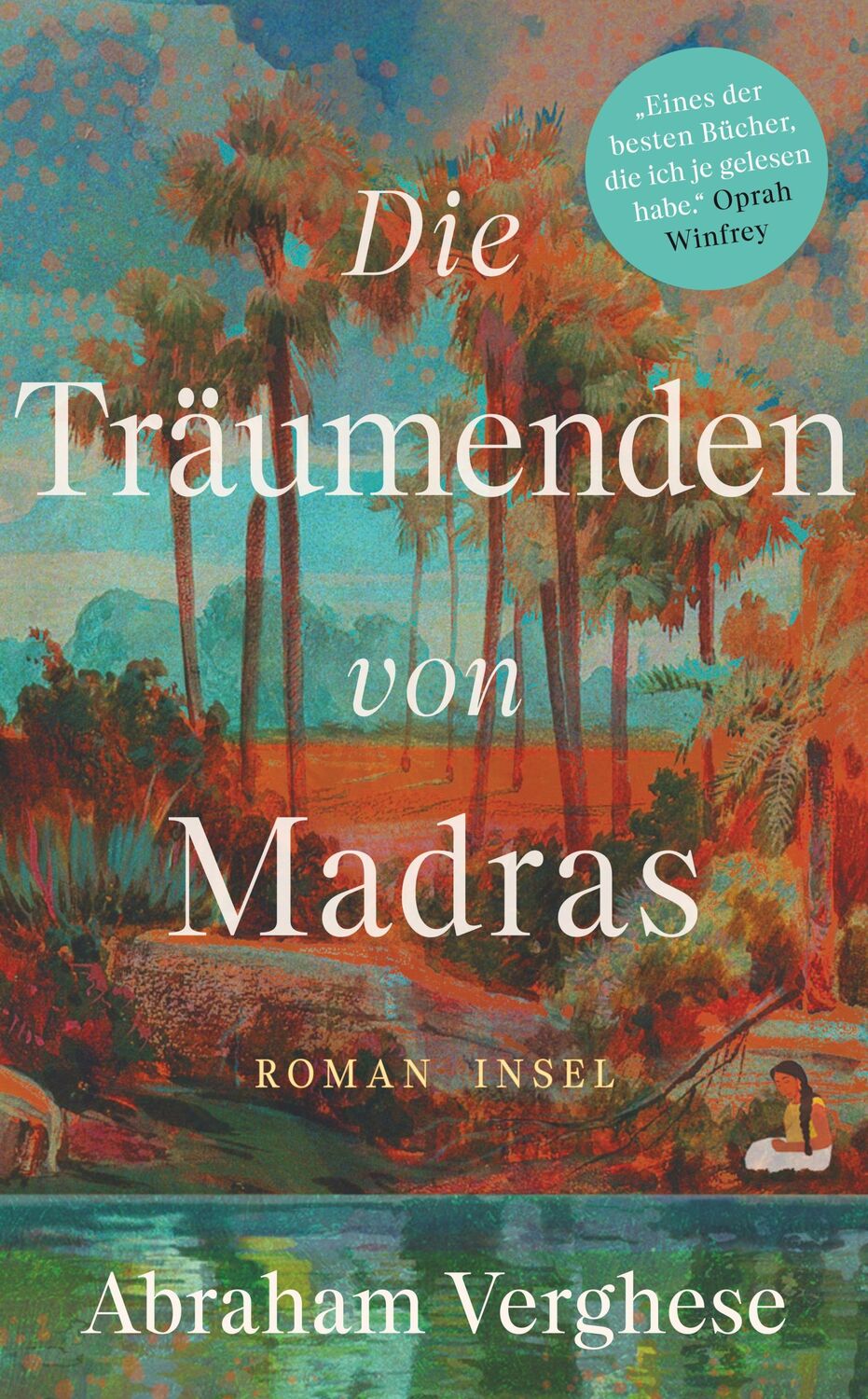 Cover: 9783458683674 | Die Träumenden von Madras | Abraham Verghese | Taschenbuch | 894 S.