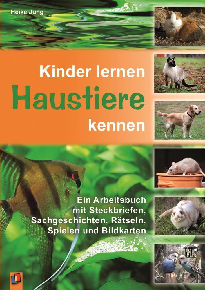 Cover: 9783834607034 | Kinder lernen Haustiere kennen | Heike Jung | Taschenbuch | 167 S.