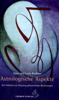 Cover: 9783899971545 | Astrologische Aspekte | Dane Rudhyar (u. a.) | Buch | Deutsch | 2007