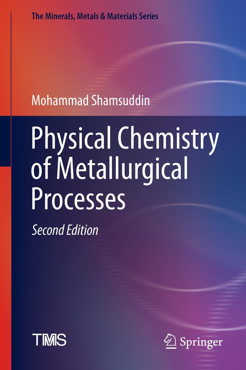 Cover: 9783030580681 | Physical Chemistry of Metallurgical Processes, Second Edition | Buch