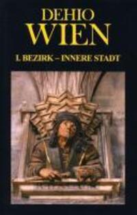 Cover: 9783850283663 | Dehio Wien I. Bezirk - Innere Stadt | Günther Buchinger (u. a.) | Buch