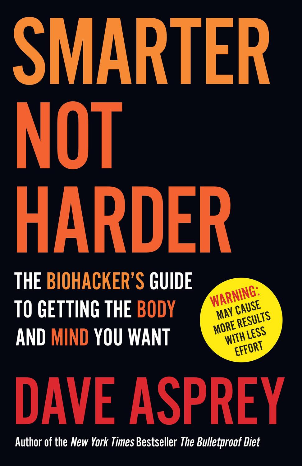 Cover: 9780008625924 | Smarter Not Harder | Dave Asprey | Taschenbuch | Englisch | 2023