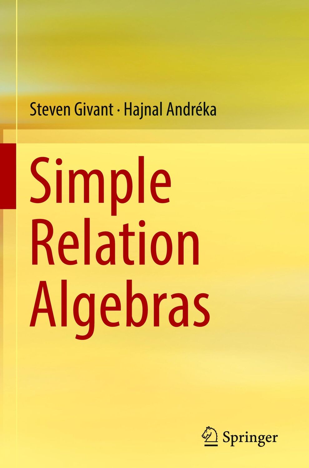 Cover: 9783319676951 | Simple Relation Algebras | Hajnal Andréka (u. a.) | Buch | xxiv | 2018