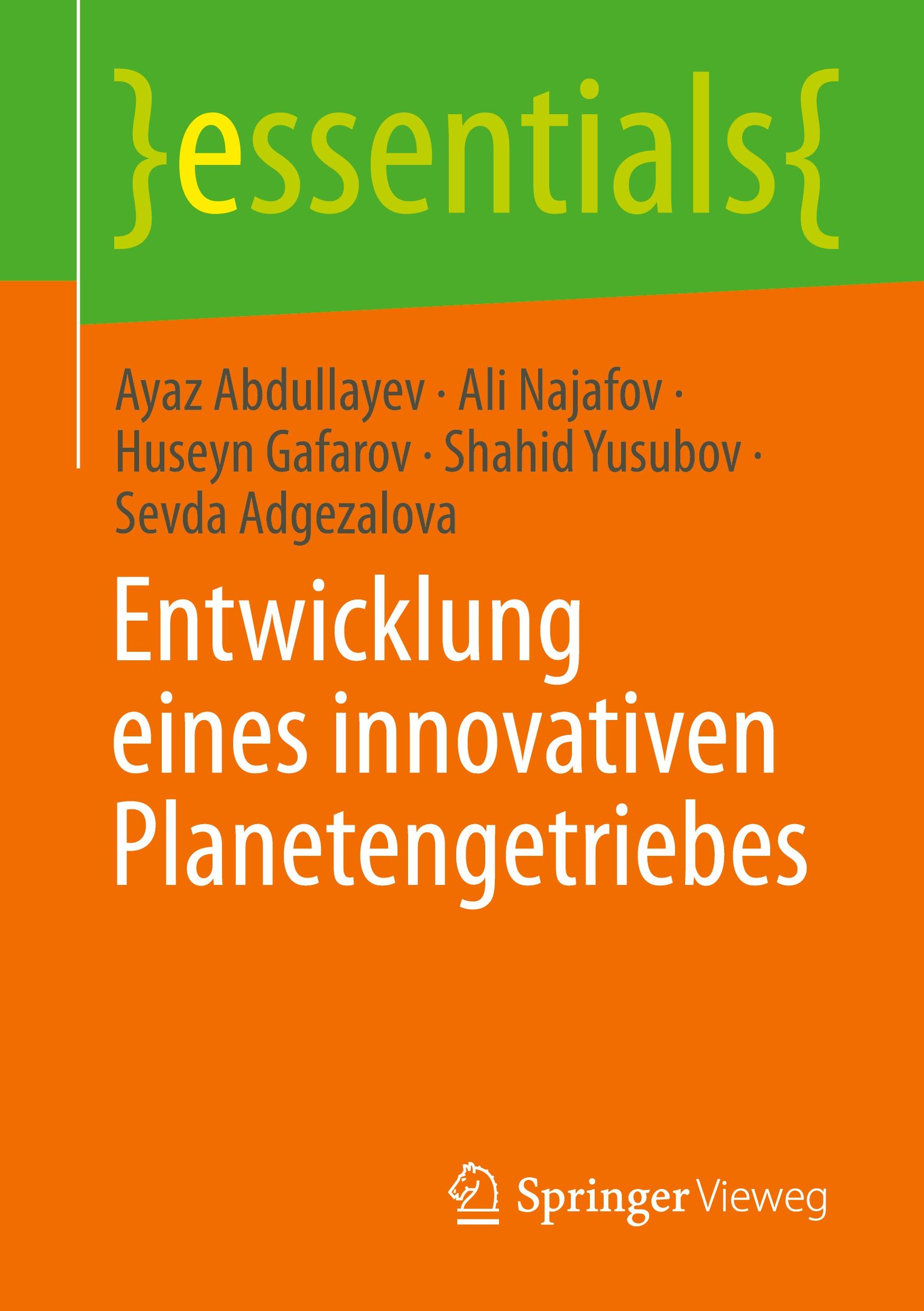 Cover: 9783658429379 | Entwicklung eines innovativen Planetengetriebes | Abdullayev (u. a.)