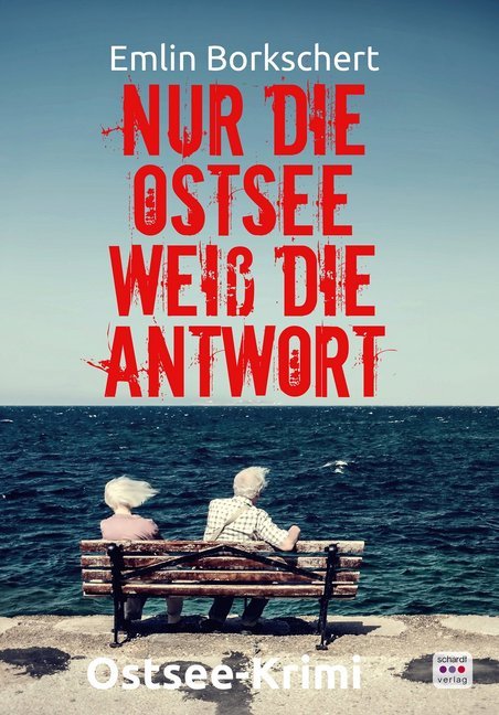 Cover: 9783961521999 | Nur die Ostsee weiß die Antwort | Emlin Borkschert | Taschenbuch