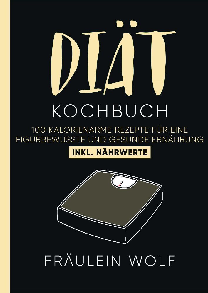 Cover: 9783347915954 | DIÄT KOCHBUCH | Fräulein Wolf | Taschenbuch | Deutsch | tredition