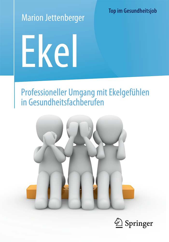 Cover: 9783662541548 | Ekel - Professioneller Umgang mit Ekelgefühlen in...