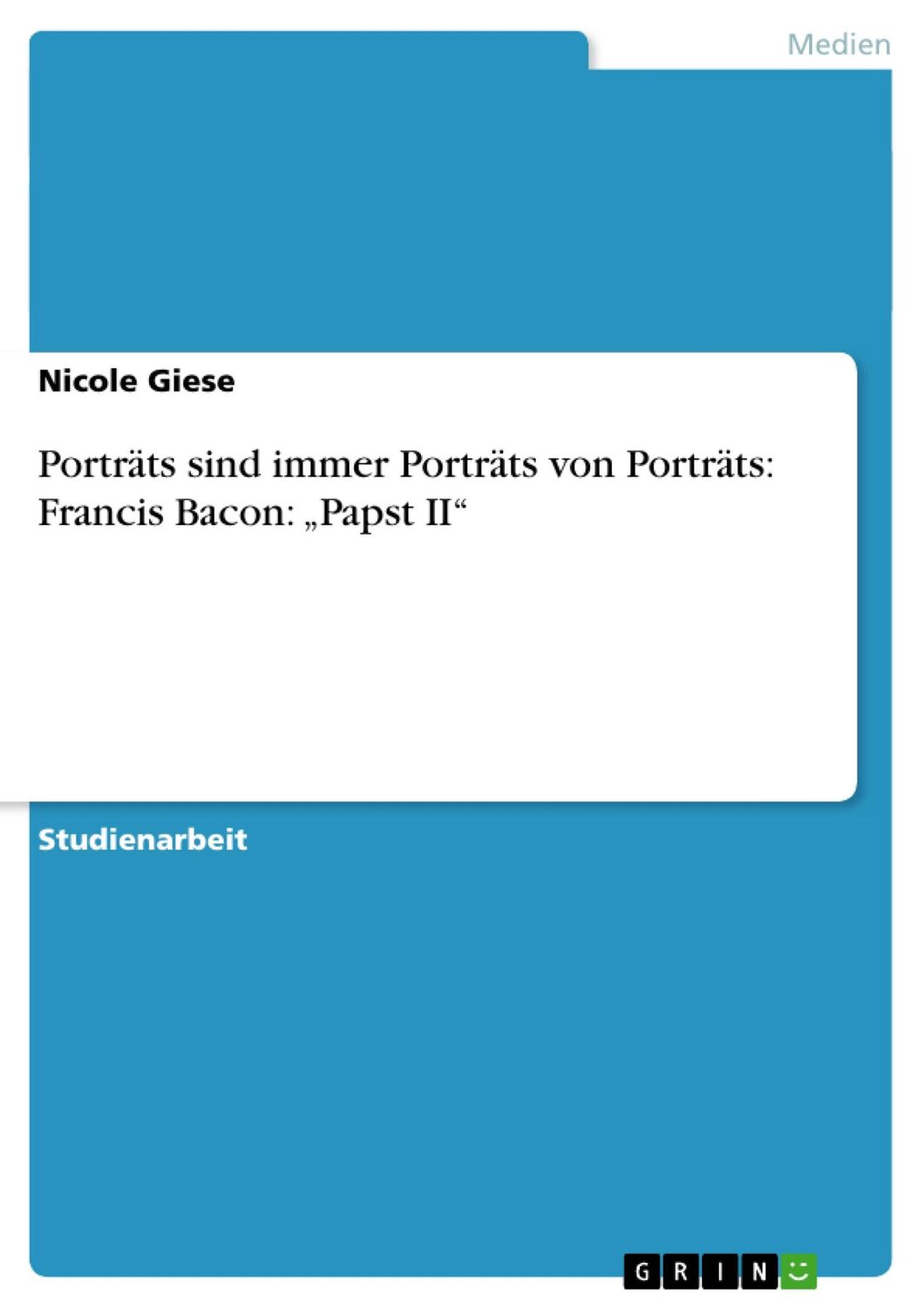 Cover: 9783638831369 | Porträts sind immer Porträts von Porträts: Francis Bacon: ¿Papst II¿