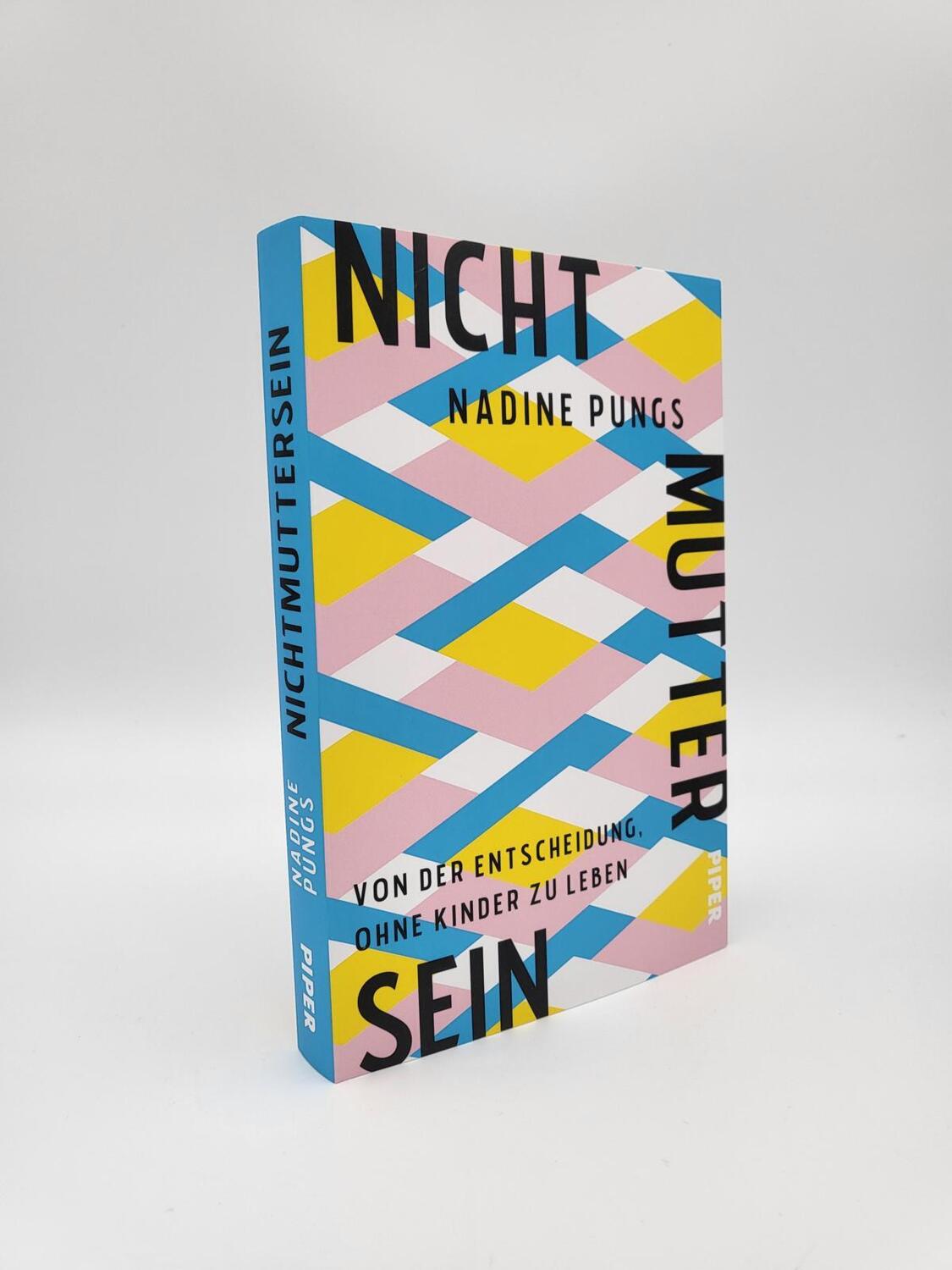 Bild: 9783492062879 | Nichtmuttersein | Nadine Pungs | Taschenbuch | 240 S. | Deutsch | 2022