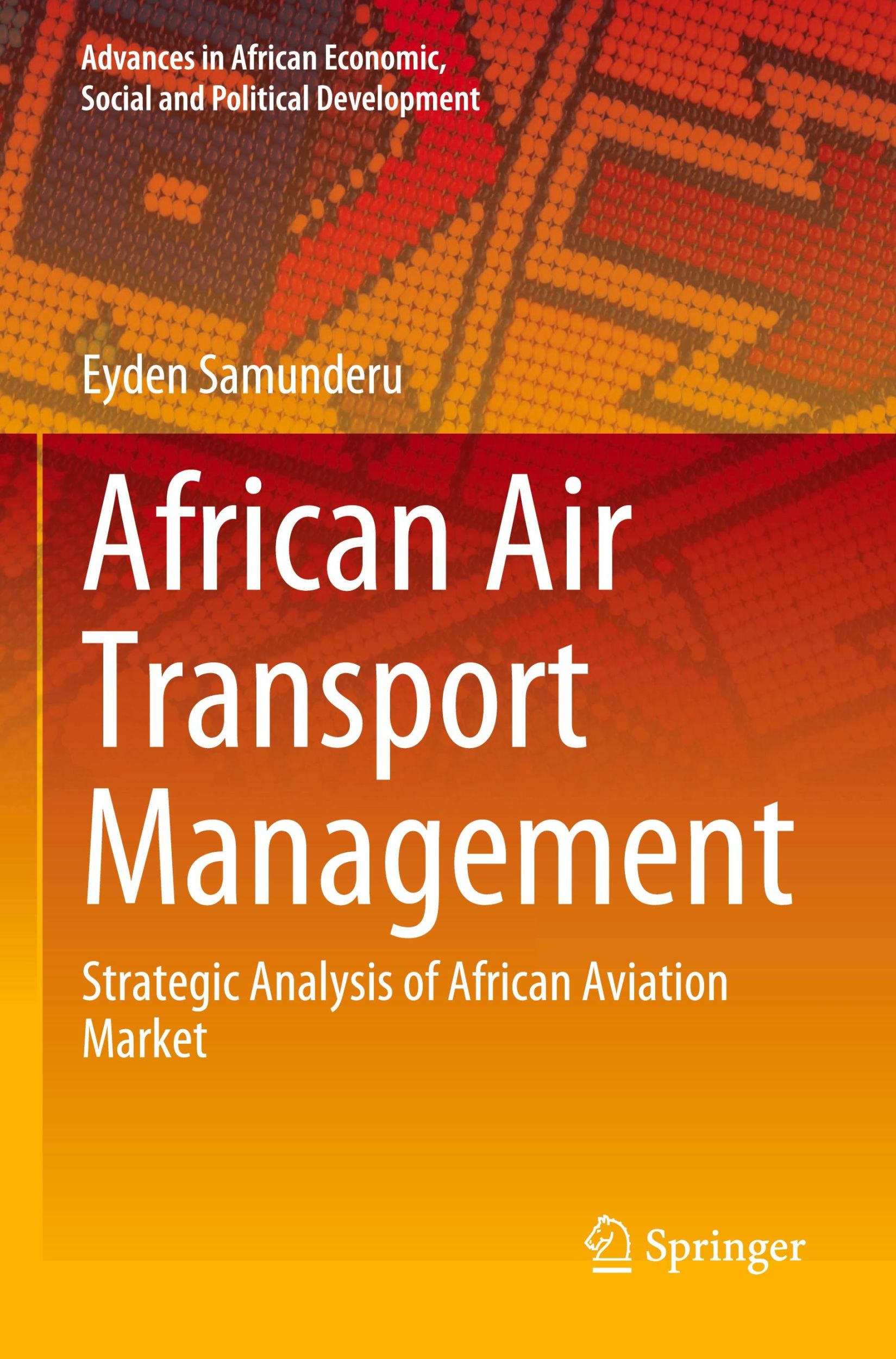 Cover: 9783031293269 | African Air Transport Management | Eyden Samunderu | Taschenbuch | xvi