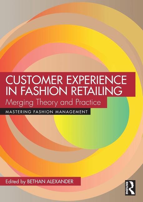 Cover: 9781032453002 | Customer Experience in Fashion Retailing | Merging Theory and Practice