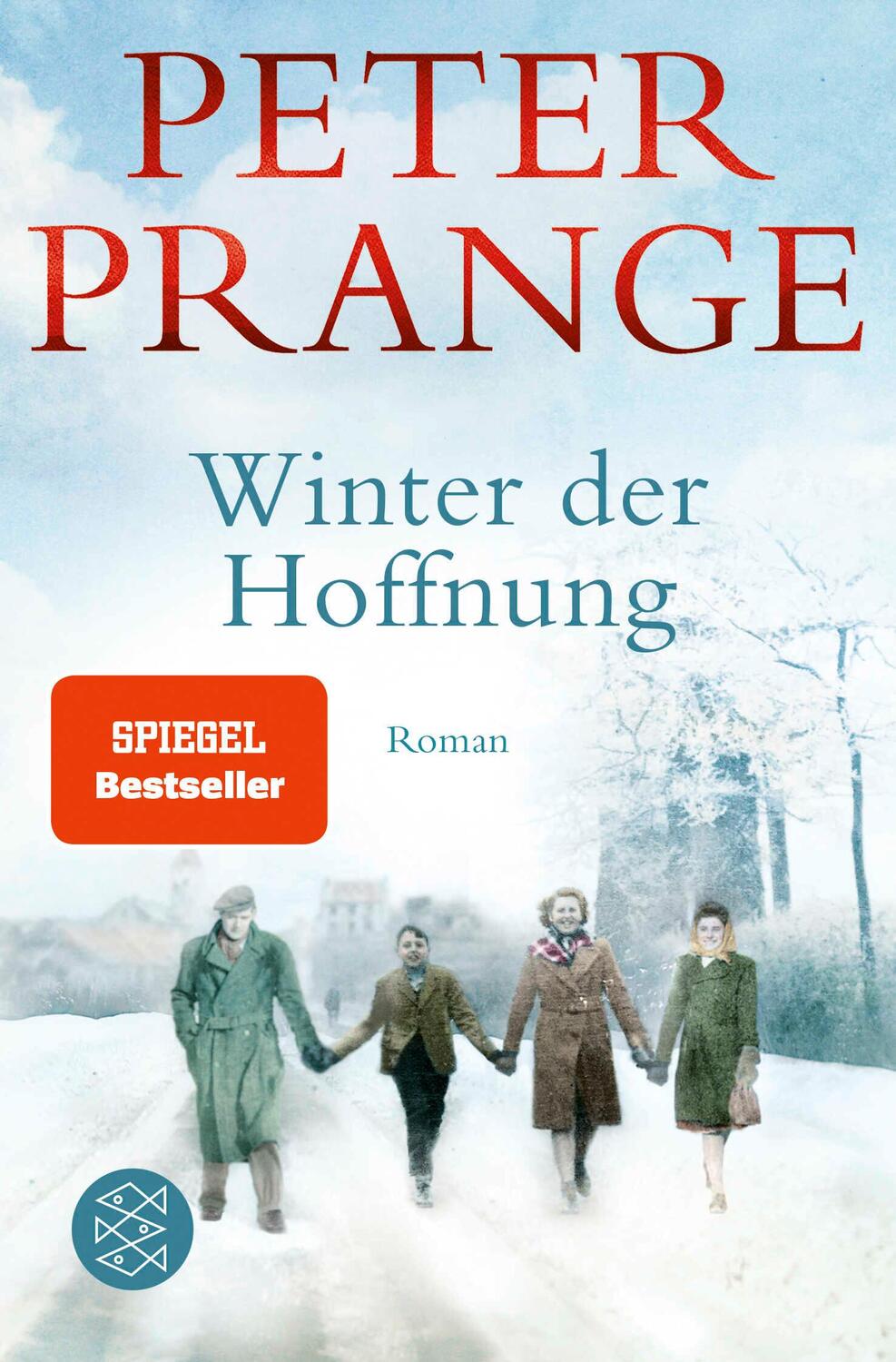 Cover: 9783596700721 | Winter der Hoffnung | Roman | Peter Prange | Taschenbuch | 336 S.