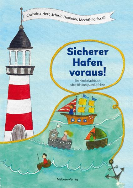 Cover: 9783863216108 | Sicherer Hafen voraus! | Christina Herr (u. a.) | Buch | 95 S. | 2023