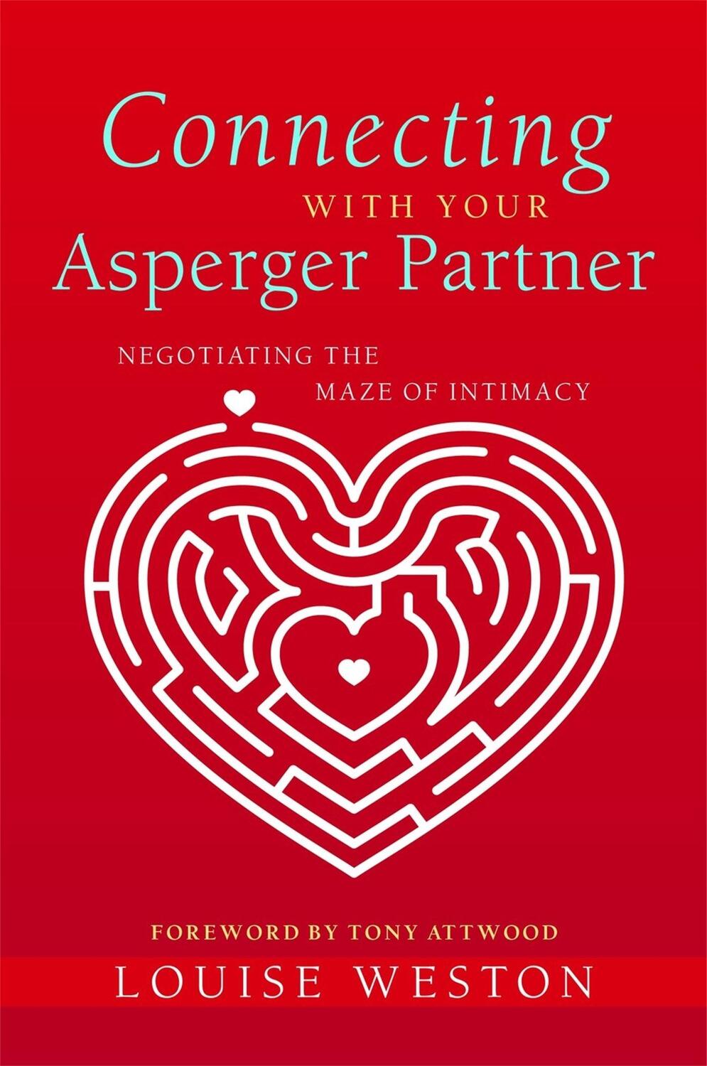 Cover: 9781849051309 | Connecting with Your Asperger Partner | Louise Weston | Taschenbuch