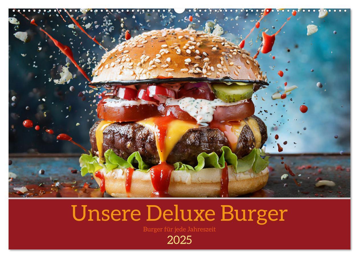 Cover: 9783457037010 | Unsere Burger Deluxe (Wandkalender 2025 DIN A2 quer), CALVENDO...