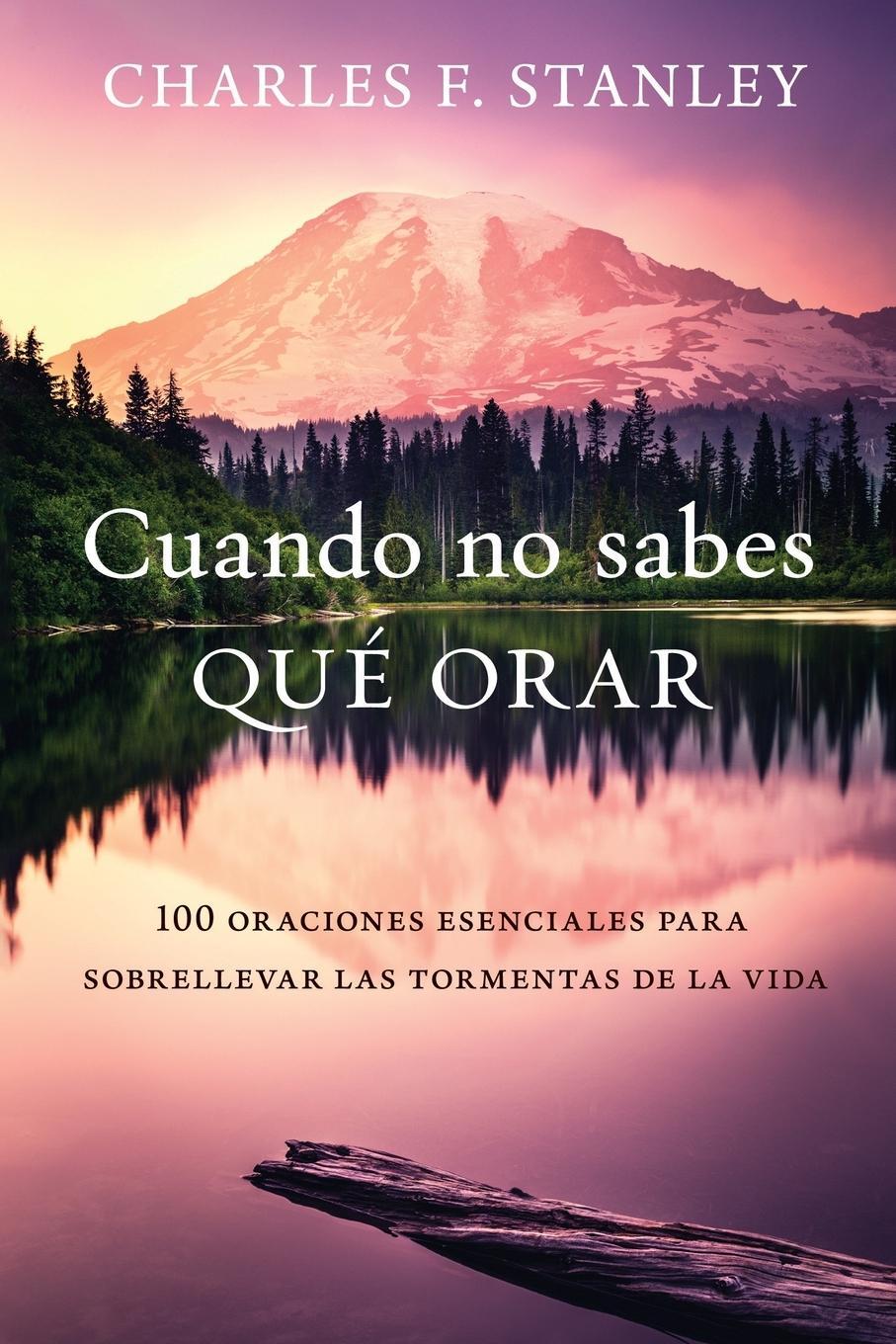 Cover: 9780829770834 | Cuando no sabes qué orar | Charles F. Stanley | Taschenbuch | Spanisch