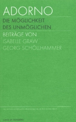 Cover: 9783518067130 | Adorno. Die Möglichkeit des Unmöglichen, Katalogband. Adorno. The...