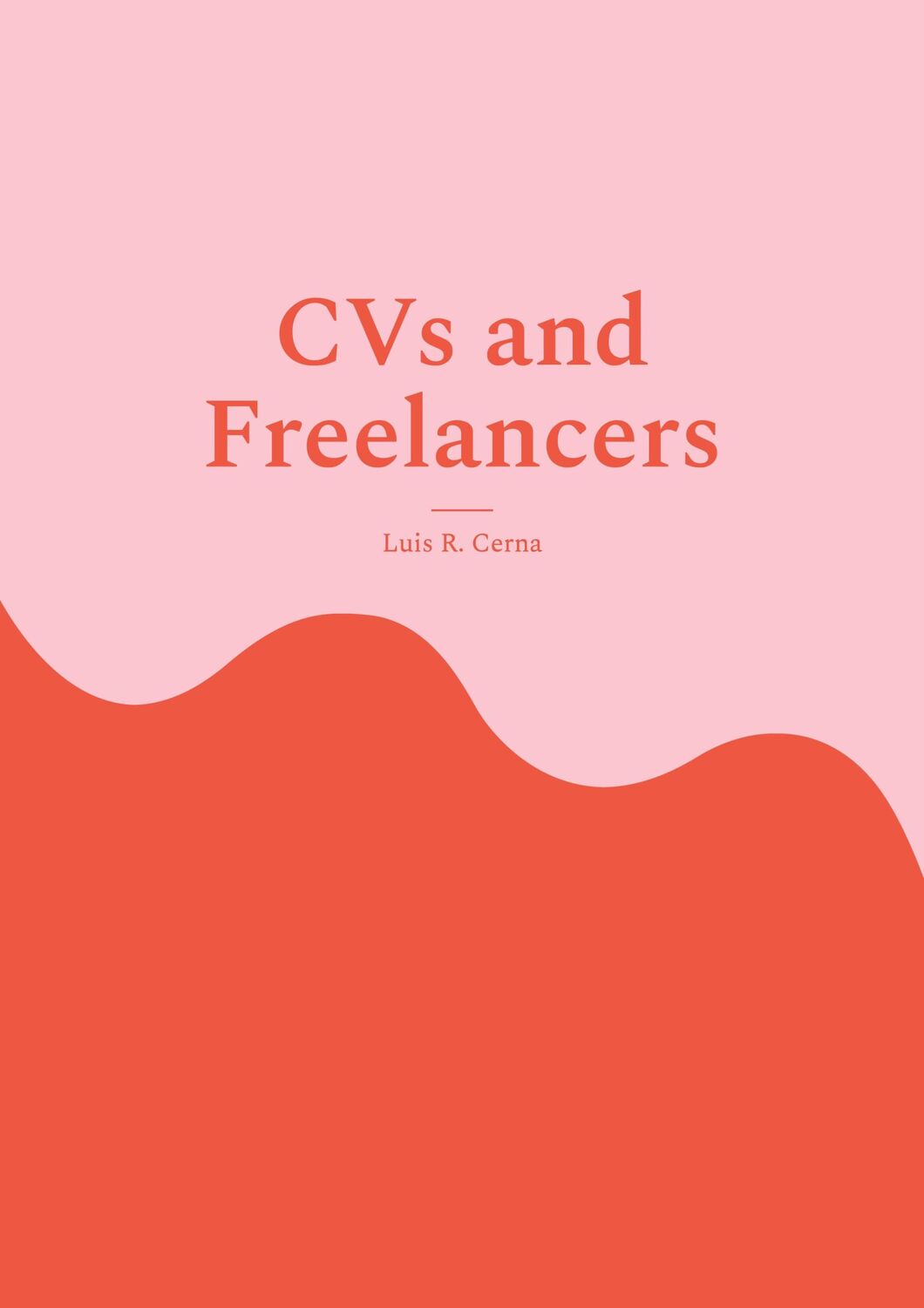 Cover: 9783759748966 | CVs and Freelancers | Luis R. Cerna | Taschenbuch | Paperback | 2024