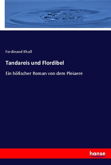 Cover: 9783348086721 | Tandareis und Flordibel | Ein höfischer Roman von dem Pleiaere | Khull