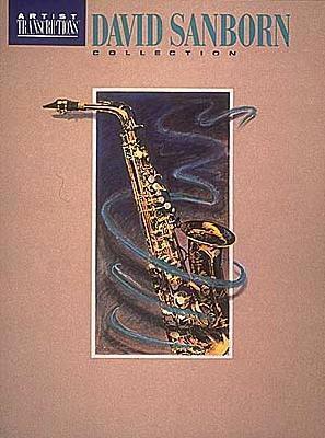 Cover: 9780793545391 | David Sanborn Collection | Soprano and Alto Saxophone | David Sanborn