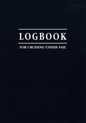 Cover: 9781898660354 | Logbook for Cruising Under Sail | John Mellor | Taschenbuch | Logbooks