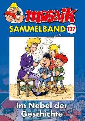 Cover: 9783864622373 | MOSAIK Sammelband 127 Softcover | Im Nebel der Geschichte | Team