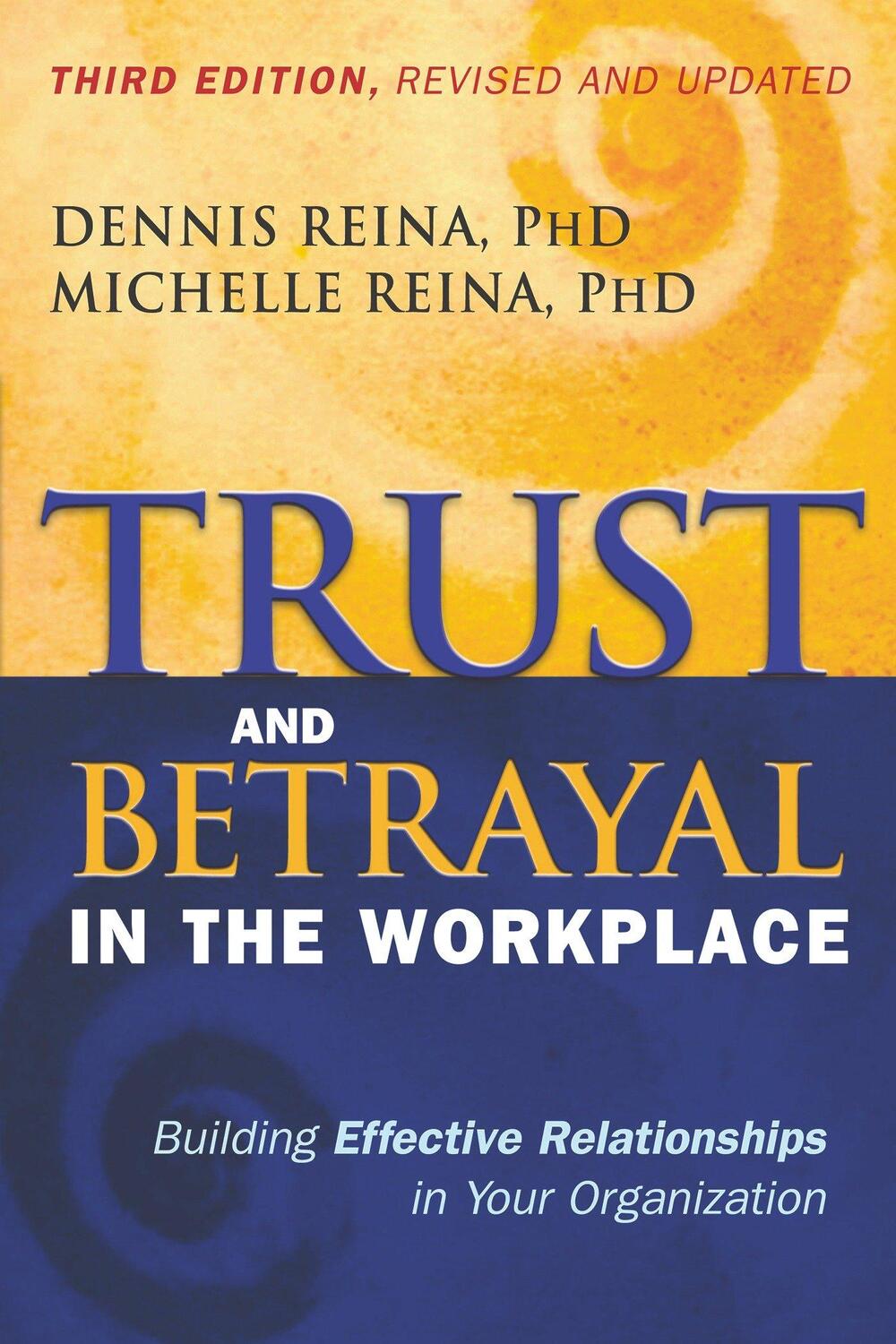 Cover: 9781626562578 | Trust and Betrayal in the Workplace: Building Effective...