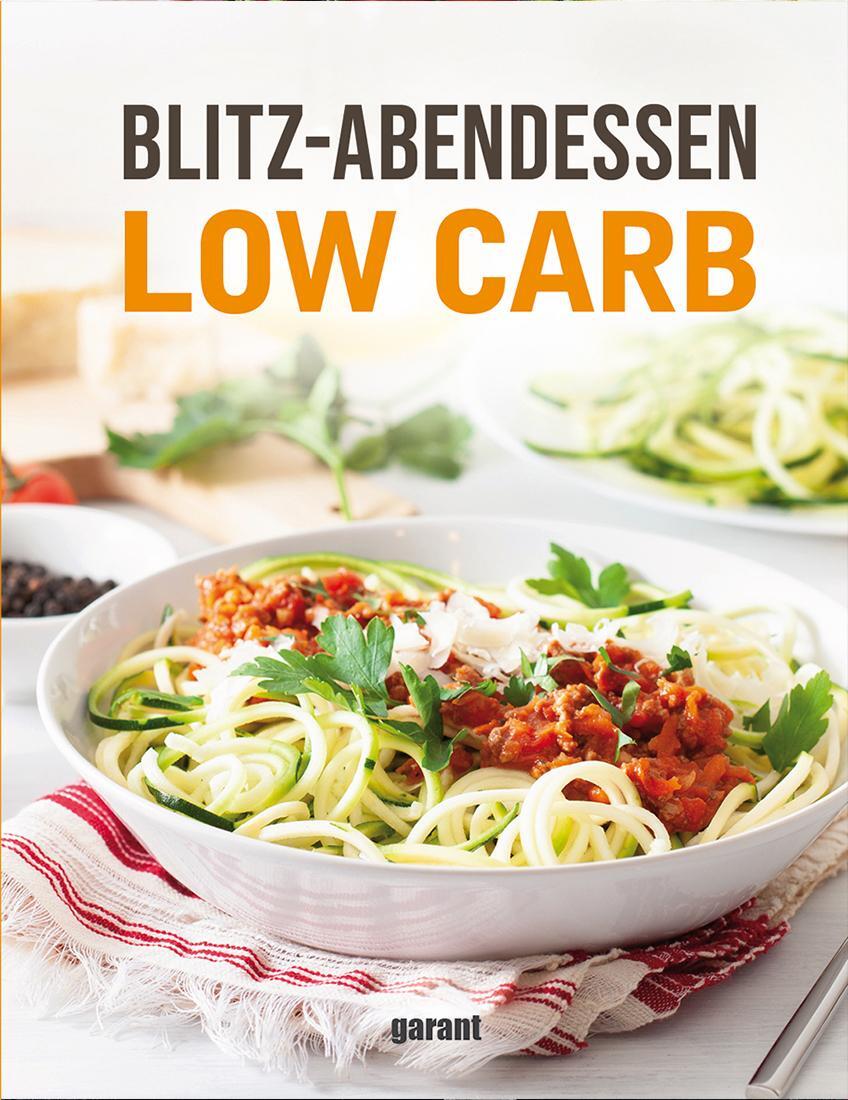 Cover: 9783735923394 | Blitz-Abendessen Low Carb | garant Verlag GmbH | Taschenbuch | 128 S.