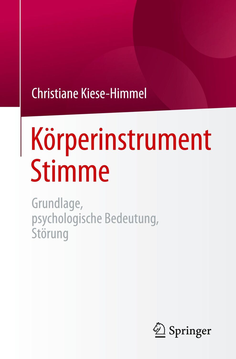 Cover: 9783662496473 | Körperinstrument Stimme | Grundlage, psychologische Bedeutung, Störung