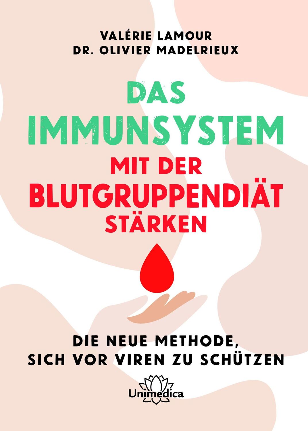 Cover: 9783962573102 | Das Immunsystem mit der Blutgruppendiät stärken | Lamour (u. a.) | XII