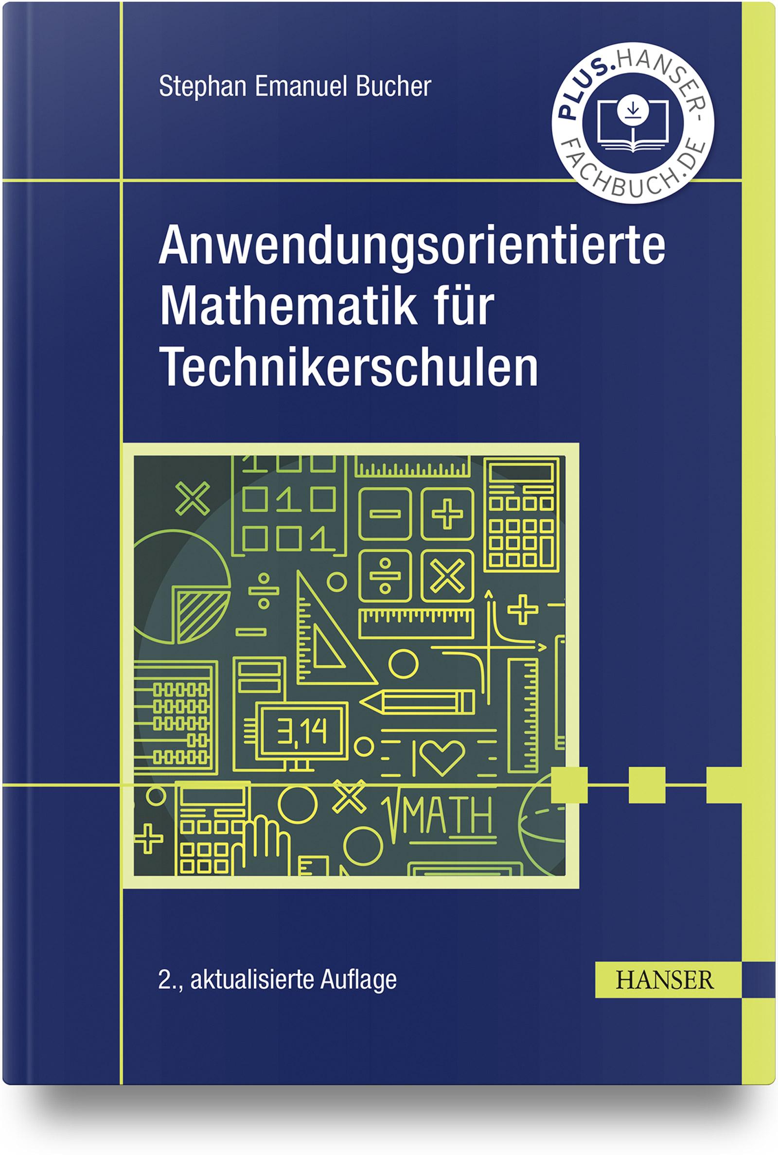 Cover: 9783446478695 | Anwendungsorientierte Mathematik für Technikerschulen | Bucher | Buch